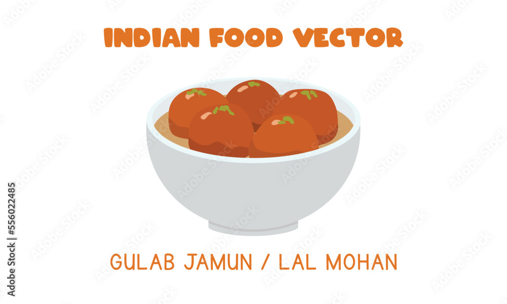 Indian Gulab Jamul or Lal Mohan - Indian sweet dessert flat vector illustration isolated on white background. Gulab Jamun clipart cartoon. Asian food. Indian cuisine. Indian food Indian Gulab Jamul or Lal Mohan - Indian sweet dessert flat vector illustration isolated on white background. Gulab Jamun clipart cartoon. Asian food. Indian cuisine. Indian food