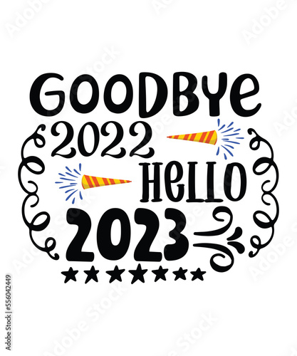 happy new year, happy new year svg,happy new year svg design,New Year 2023 SVG Desig, New Year's Eve Quote, Cheers 2023 Saying, Happy New Year Clip Art, Sublimation, cut file, Circut, Silhouette svg,