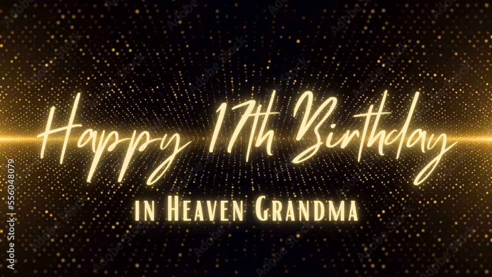 Happy Birthday in Heaven Grandma. Luxurious  Happy Heavenly Birthday Grandma. Birthday Greeting Cards with Glitter Gold Background.  
