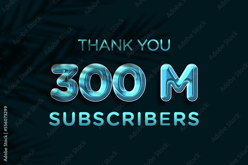 300 Million  subscribers celebration greeting banner with Plastic Design