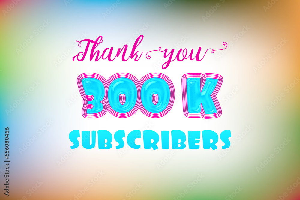 300 K  subscribers celebration greeting banner with Jelly Design