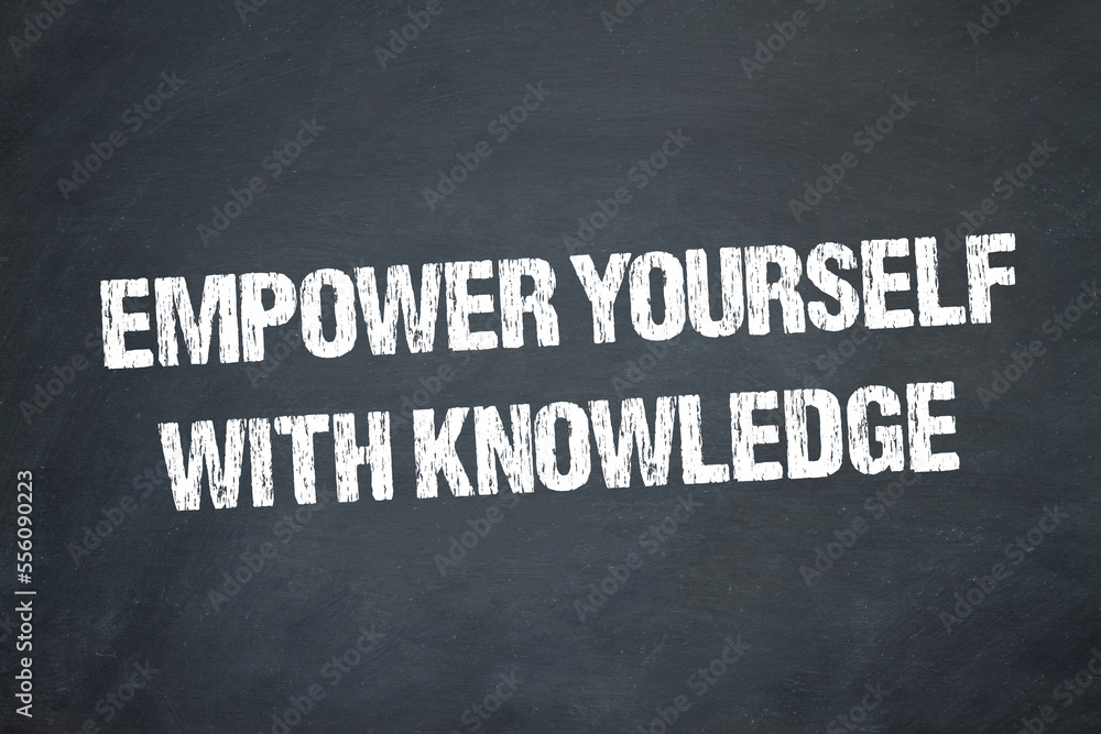 Fototapeta premium empower yourself with knowledge