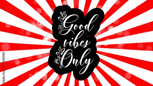 Good vibes only decorative type lettering design. Good vibes only motivational poster. Inspirational positive sign. Quote typographic illustration.