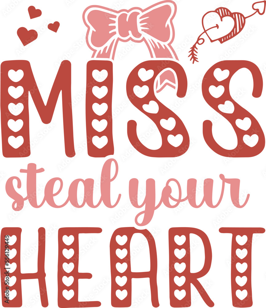 Miss steal your heart Miss steal your heart