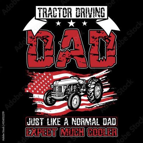 TRACTOR DRIVING DAD JUST LIKE A NORMAL DAD EXPECT MUCH COOLER