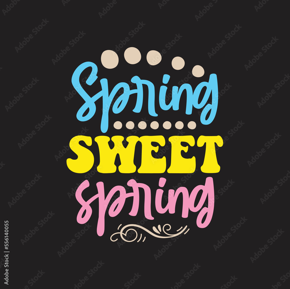 Spring Sweet Spring SVG