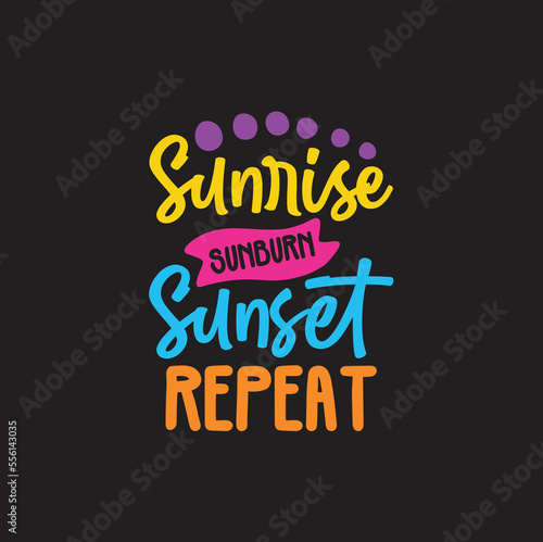 sunrise sunburn sunset repeat SVG