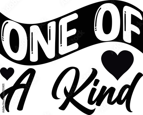 one of a kind