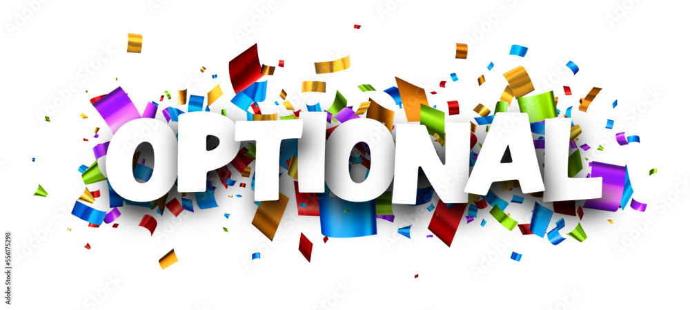 Optional sign with colorful cut out foil ribbon confetti background. Optional sign with colorful cut out foil ribbon confetti background.