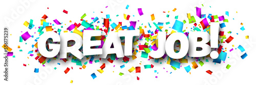 Great job sign on cut ribbon confetti background.