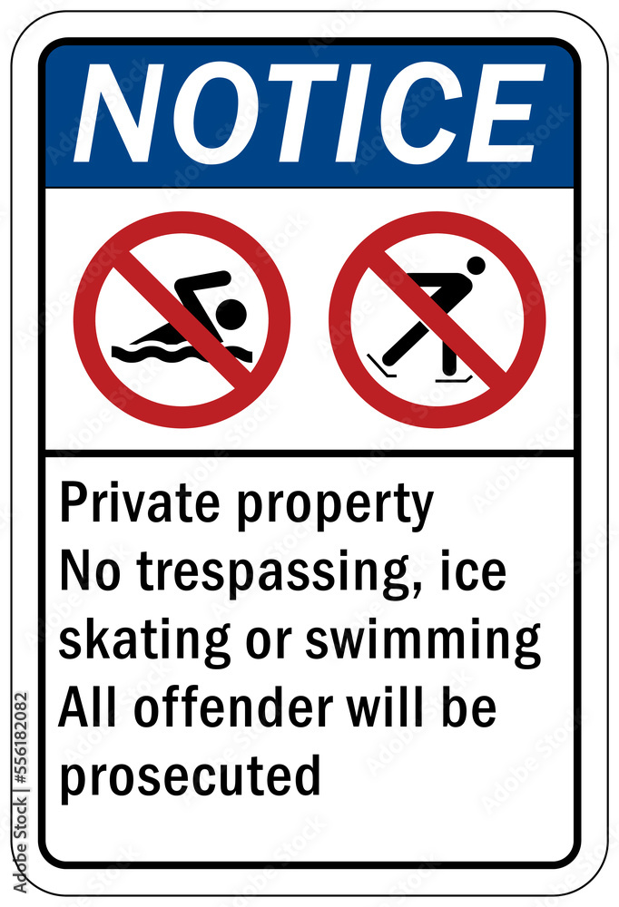 Ice warning sign and labels private property no trespassing ice skating or swimming, all offender will be prosecuted