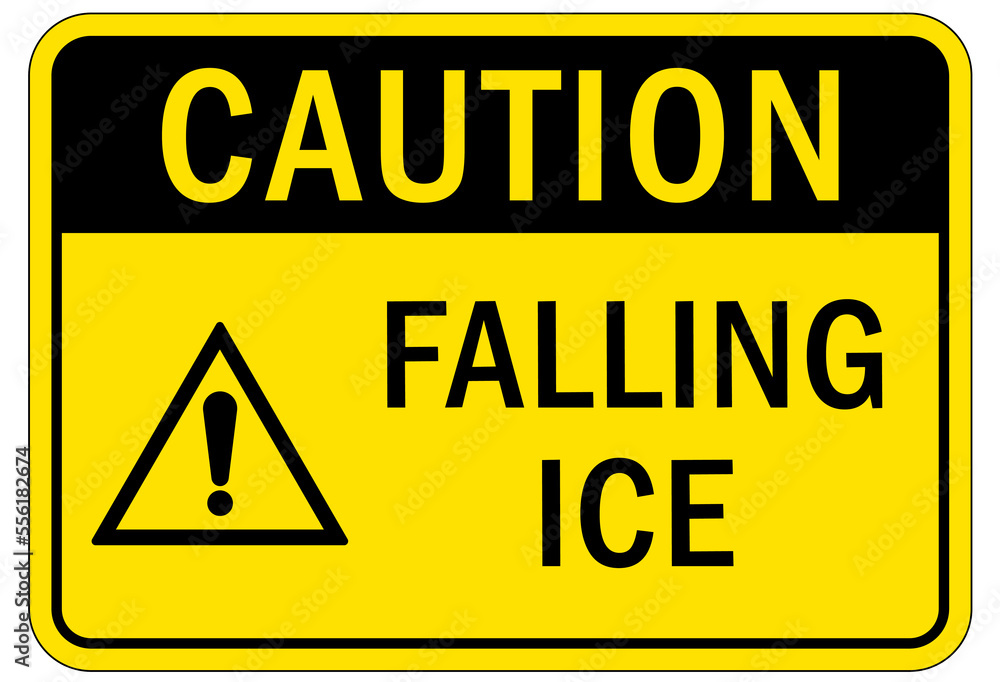 Obraz premium Ice warning sign and labels falling ice