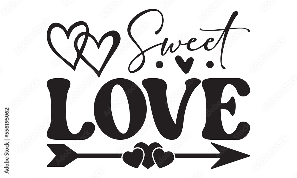Obraz premium Sweet love svg, Valentines Day svg, Happy valentine`s day T shirt greeting card template with typography text and red heart and line on the background. Vector illustration, flyers