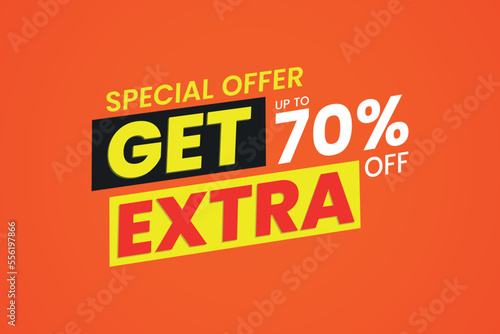 Special offer get extra 70 percent off Sale banner design.