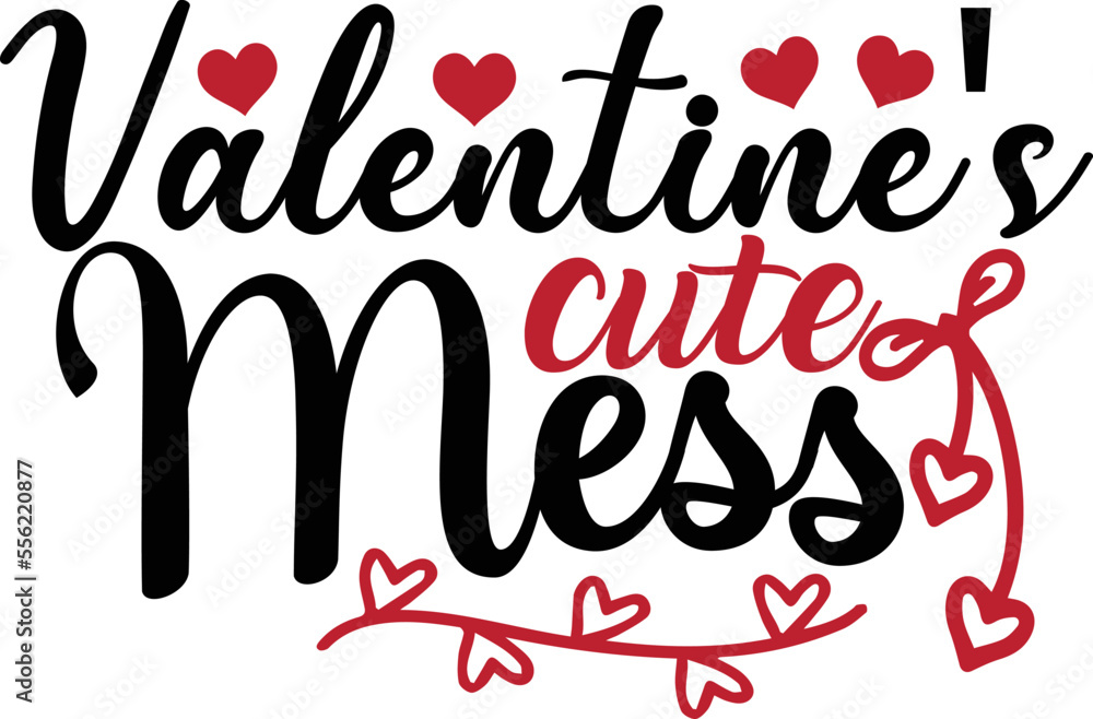Valentine's cute mess