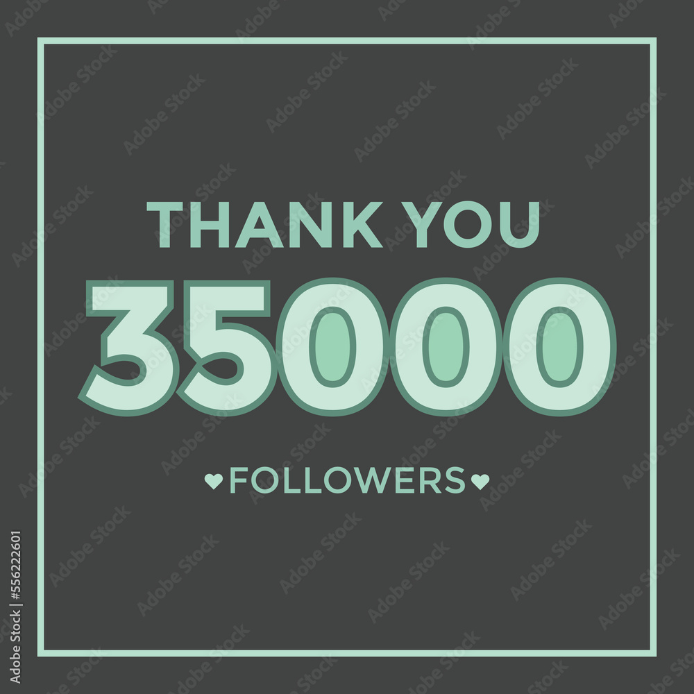 Obraz premium user Thank you celebrate of 35000 subscribers and followers. 35k followers thank you 