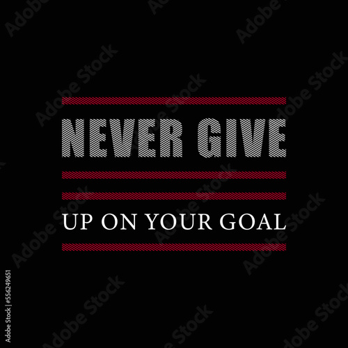 Never give up on your goal motivational typography ector design