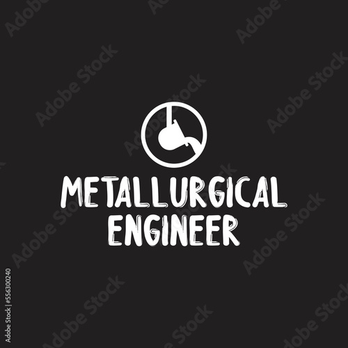 

metallurgical engineer graphic design ready to use for various purposes