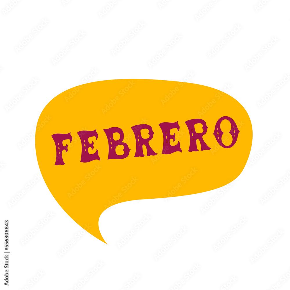 Febrero Text English translation February. Comics speech bubble with Spanish word ...