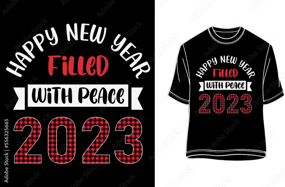 HAPPY NEW YEAR FILLED WITH PEACE 2023 vector for t-shirt, mug, and tote bag. HAPPY NEW YEAR FILLED WITH PEACE 2023 vector for t-shirt, mug, and tote bag.