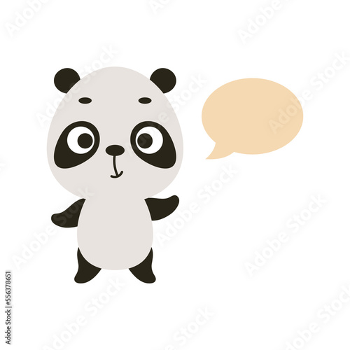 Cute little panda with speech bubble on white background. Cartoon animal character for kids t-shirt, nursery decoration, baby shower, greeting card, house interior. Vector stock illustration