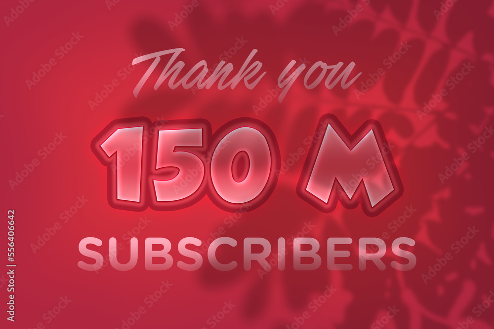 150 Million subscribers celebration greeting banner with Red Embossed Design 150 Million subscribers celebration greeting banner with Red Embossed Design