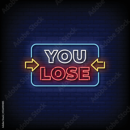 neon sign you lose with brick wall background vector illustration photo