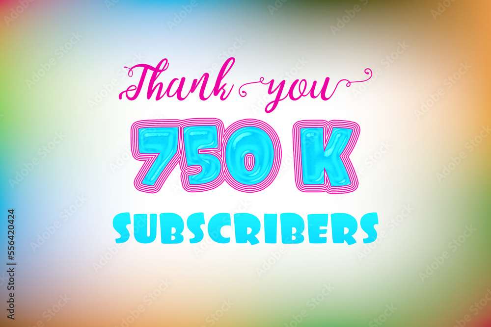 750 K  subscribers celebration greeting banner with Jelly Design