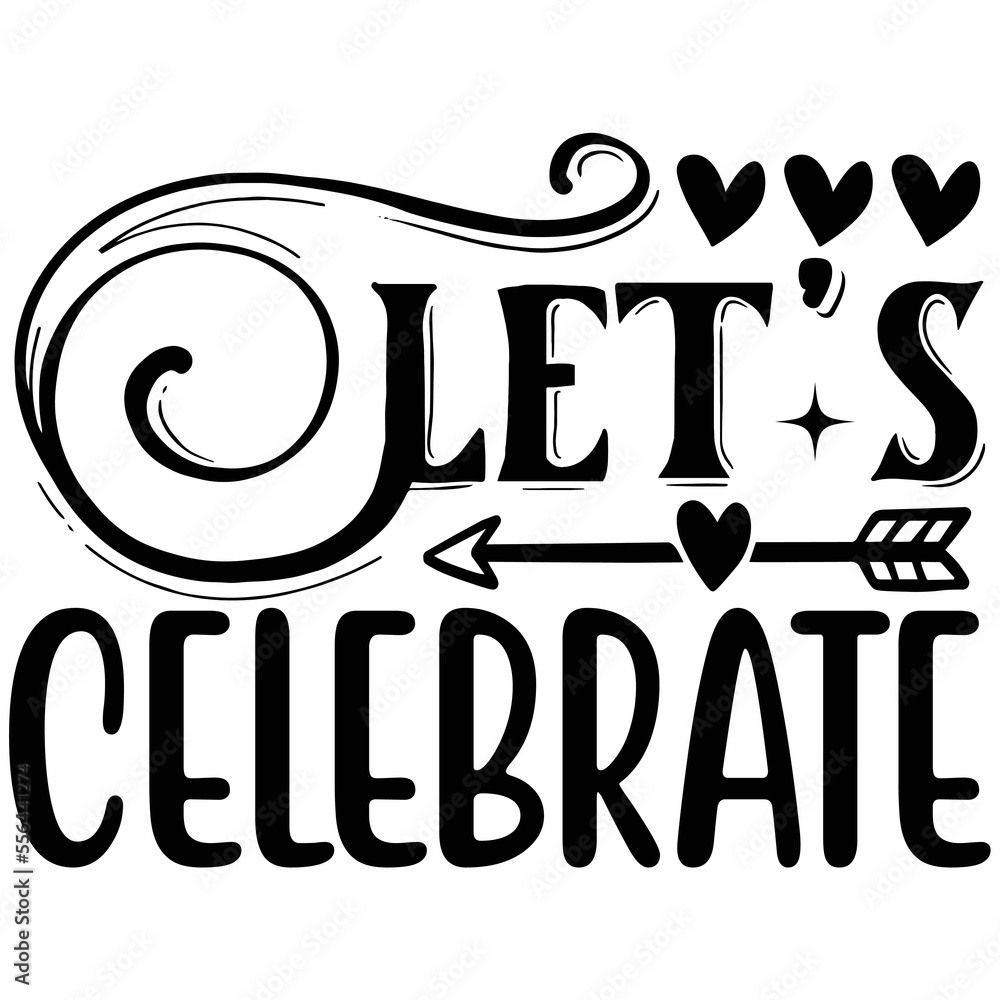Let's Celebrate vector file Stock Vector | Adobe Stock