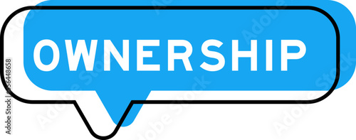 Speech banner and blue shade with word ownership on white background