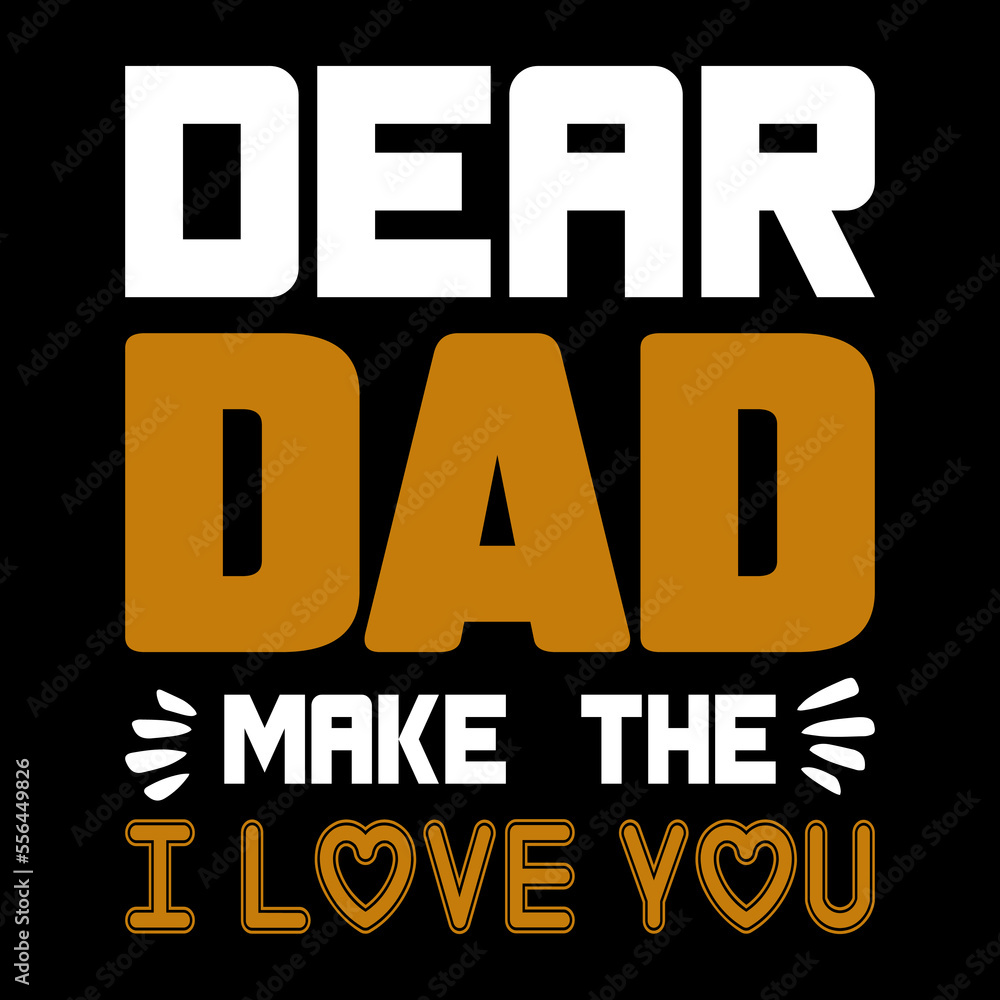 Fototapeta premium Father's Day Awesome Typography Design