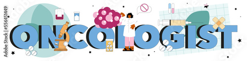 Oncologist typographic header. Cancer disease modern diagnostic