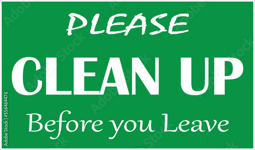 Please clean up before you leave sign vector