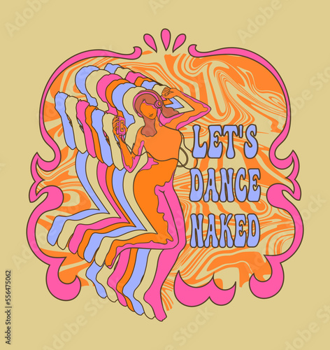 dancing girl in the style of the 60s, 70s, let's dance naked, retro t-hirt print