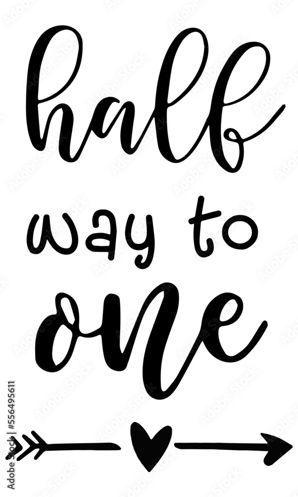 Half Way To One svg, Half Birthday SVG, Half svg, It's My Half Birthday