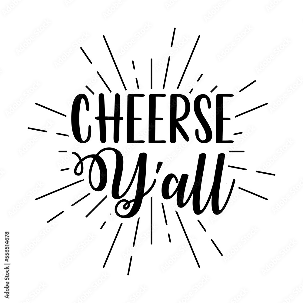 cheerse y’all cheerse y’all