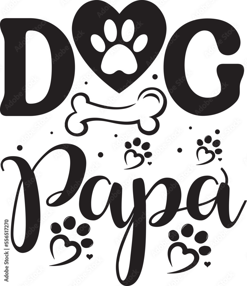 Dog papa Dog aunt Funny Dog Lover Gifts svg Dog papa Dog aunt Funny Dog Lover Gifts svg