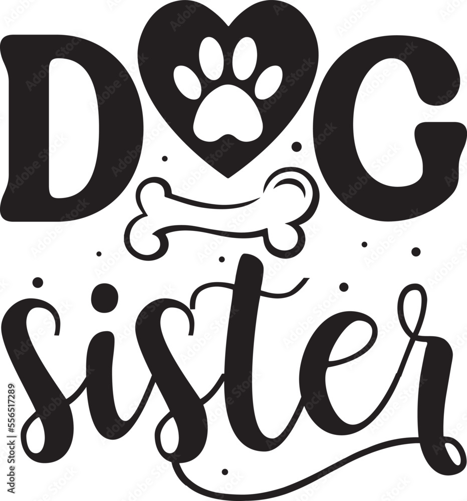 Dog sister Dog aunt Funny Dog Lover Gifts svg Dog sister Dog aunt Funny Dog Lover Gifts svg