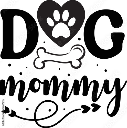 Dog mommy Dog aunt Funny Dog Lover Gifts svg