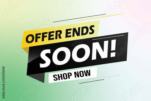 Offer ends soon. Poster flyer banner. Special offer price sign. Advertising discounts symbol. Thought speech bubble with quotes. Offer ends soon chat think megaphone message	