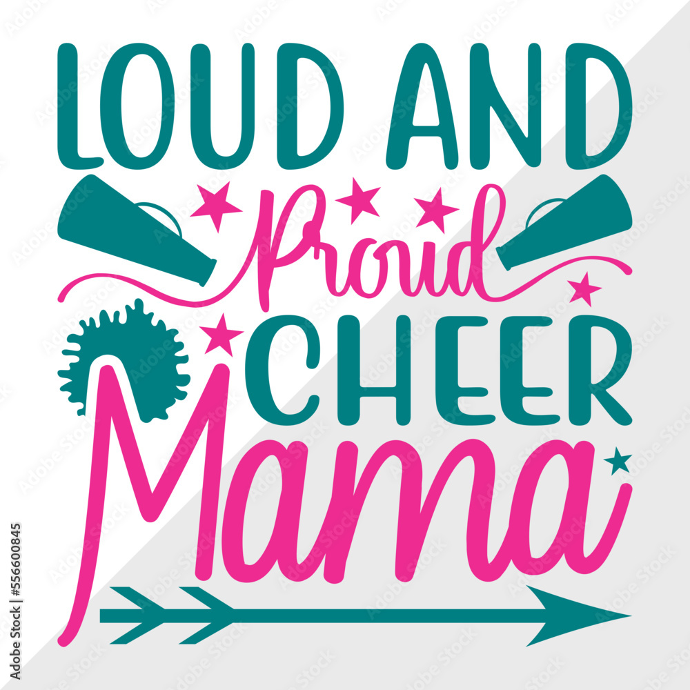 Loud And Proud Cheer Mama SVG Cut File, Cheerleading Svg, Cheer Svg