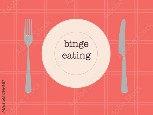 Binge eating. Plate with a text, fork and knife on a red checkered tablecloth. Vector illustration