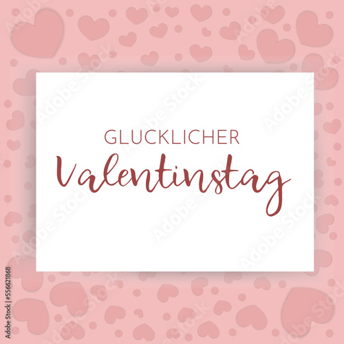 Glucklicher Valentinstag - German Text. Translation: Happy Valentine's Day. Happy Valentine's day greeting card with pink hearts. Vector illustration. © Amnise