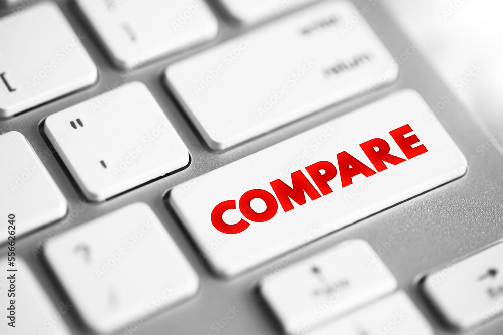 Compare - estimate, measure, or note the similarity or dissimilarity between, text concept button on keyboard Compare - estimate, measure, or note the similarity or dissimilarity between, text concept button on keyboard
