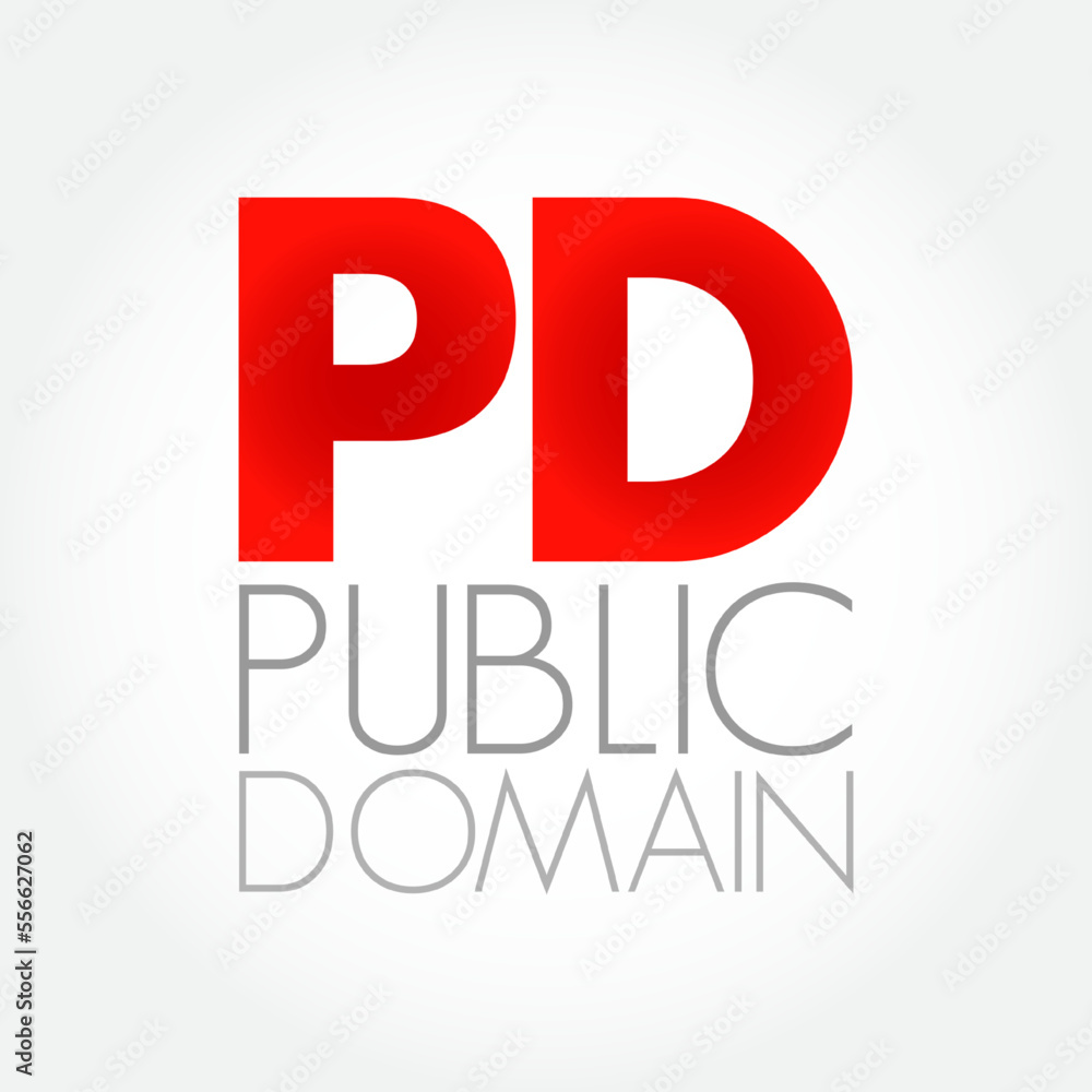 PD - Public Domain consists of all the creative work to which no exclusive intellectual property rights apply, acronym concept background