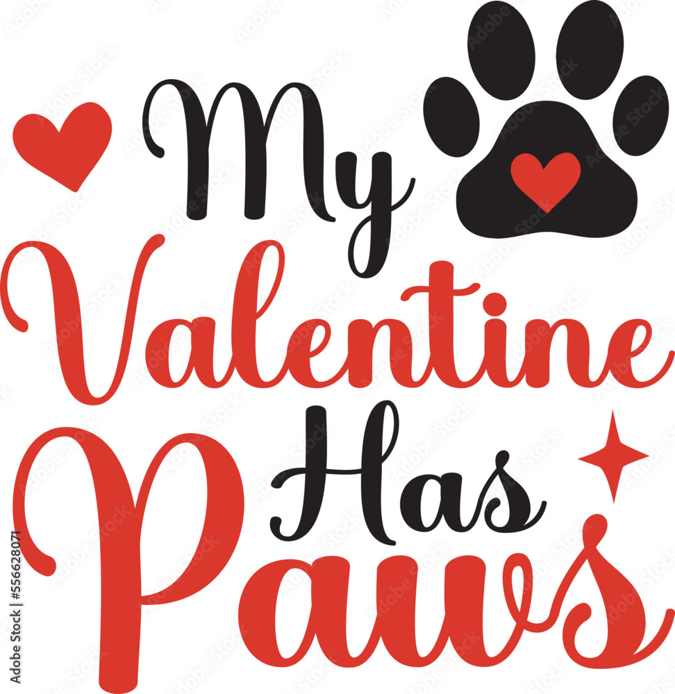My Valentine Has Paws -valentine's day SVG, Vector Design, valentine's day SVG File, valentine's day Shirt SVG, valentine's day mug SVG, Retro valentine's day SVG