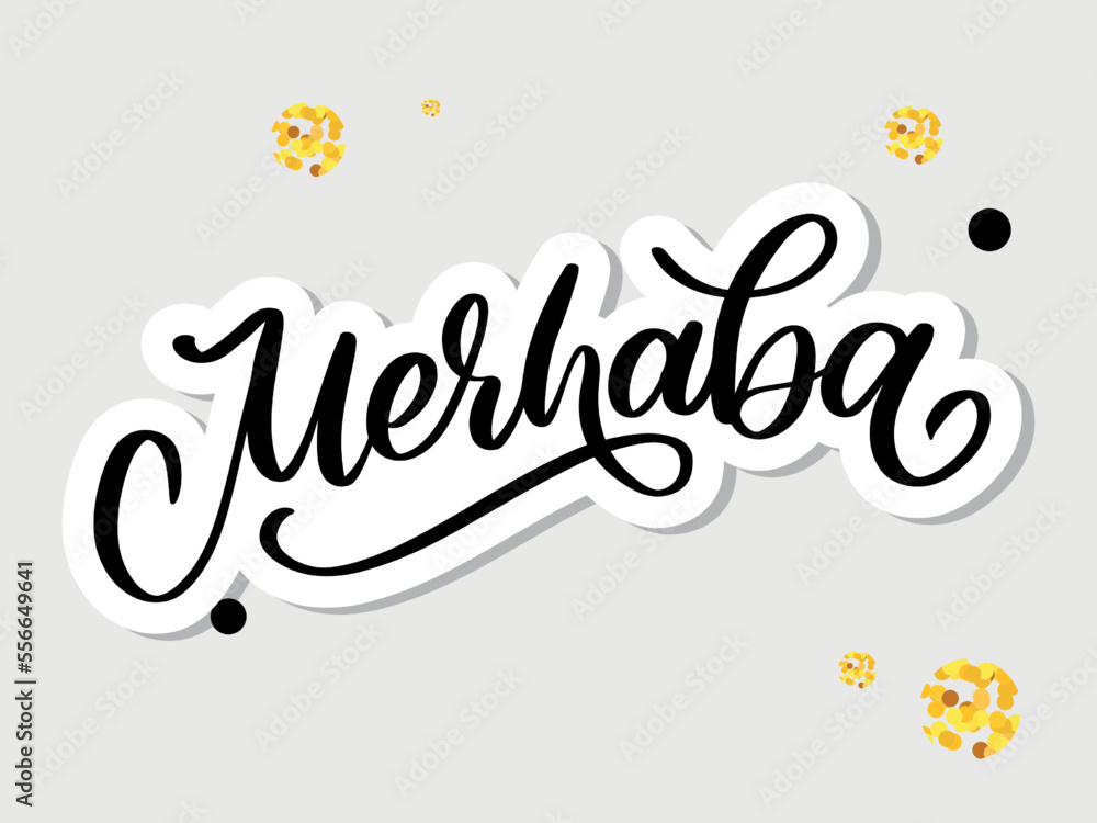 Merhaba Hand Drawn Black Vector Calligraphy Isolated on White Background. Merhaba - Turkish Word Meaning Hello