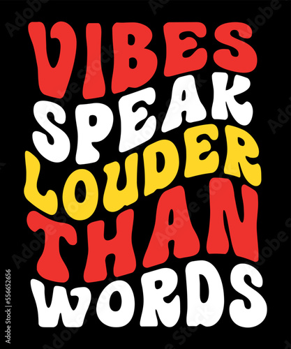 Vibes speak Louder than words Merry Christmas shirts Print Template, Xmas Ugly Snow Santa Clouse New Year Holiday Candy Santa Hat vector illustration for Christmas hand lettered