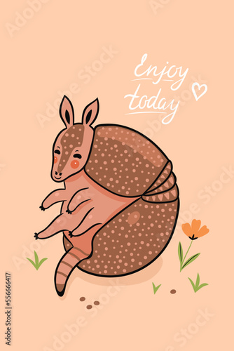 Postcard with a cute armadillo and an inscription. Vector graphics.