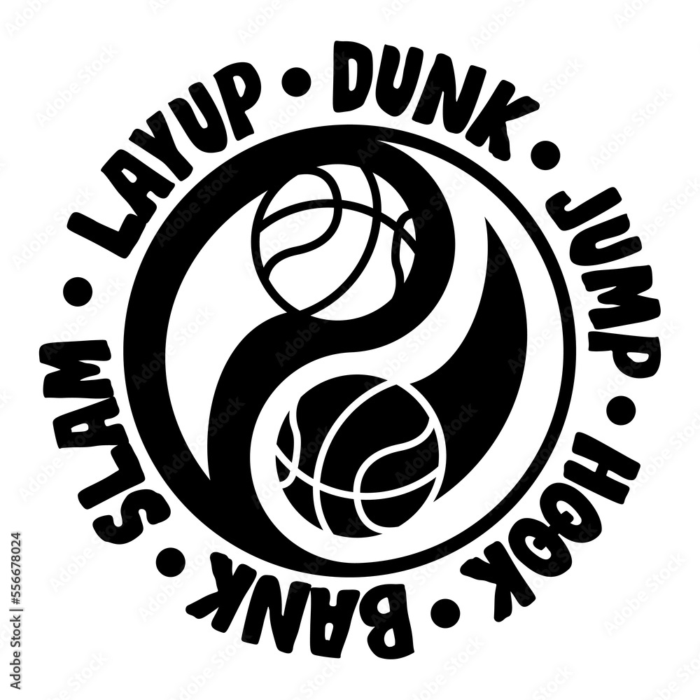 Yin Yang and phrases sports design for basketball fans. Basketball theme design for sport lovers